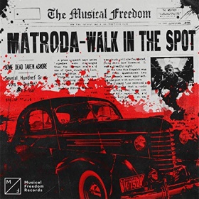 MATRODA - WALK IN THE SPOT